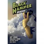 Black Hammer TP Vol 06 Reborn Part II