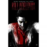 Story Arc - Killadelphia - Home Is Where the Hatred Is (vol 3)
