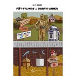 Fat Frumos vs Darth Vader