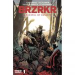 Brzrkr A Faceful of Bullets 01 - Coperta C Foil