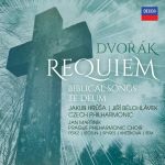 Dvorak: Requiem/Biblical Songs/Te Deum | Antonin Dvorak, Jakub Hrusa, Jiri Belohavek