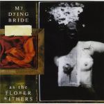 As The Flower Withers | My Dying Bride
