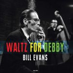 Waltz for Debby - Vinyl | Bill Evans