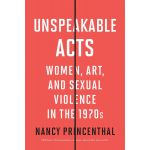 Unspeakable Acts | Nancy Princethal