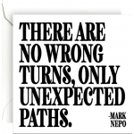 Felicitare - Mark Nepo - No Wrong Turns | Quotable Cards