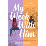 My Week With Him | Joya Goffney