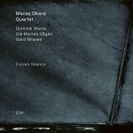 Frozen Silence | Maciej Obara Quartet