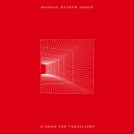 A Room For Travellers - Vinyl | Magnus Ostrom Group