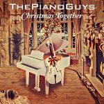 Christmas Together | The Piano Guys