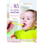 365 de rețete pentru copii: de la 4 luni la 3 ani | Christine Zalejski
