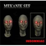 Insomniac | Mekanik Sef