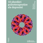 10 abordari psihoterapeutice ale depresiei | Dietmar Stiemerling