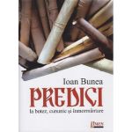 Predici la botez, cununie si inmormantare | Ioan Bunea