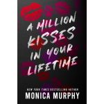 A Million Kisses In Your Lifetime | Monica Murphy