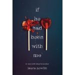 If He Had Been with Me | Laura Nowlin