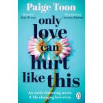 Only Love Can Hurt Like This | Paige Toon