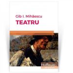Teatru | Gib I. Mihaescu