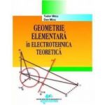 Geometrie elementara in electrotehnica teoretica - Tudor Micu Dan Micu