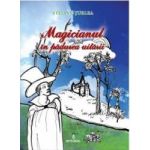 Magicinul in padurea uitarii - Stelian Turlea