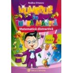 Numerus in lumea magica. Matematica distractiva Cls 2 - Rodica Dinescu