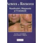 Acneea si rozaceea - David J. Goldberg