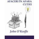 Afaceri in afara cutiei - John OKeefe