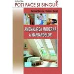 Amenajarea moderna a mansardelor - Bernhard Serexhe