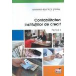 Contabilitatea Institutiilor de credit. Partea I - Anamari-Beatrice Stefan