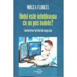 Hotul este intotdeauna cu un pas inainte - Mircea Floricel