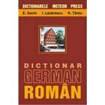 Dictionar german-roman - E.Savin I.Lazarescu K.Tantu