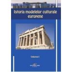 Istoria Modelelor Culturale Europene Vol.1 - Nicolae Bacila
