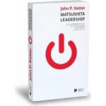 Matsushita leadership - John P. Kotter