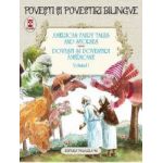 Povesti si povestiri americane vol.1. American fairy tales and stories