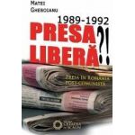 1989-1992 Presa Libera - Matei Gheboianu