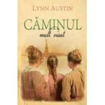 Caminul mult visat - Lynn Austin
