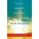 Cele Mai Importante Zece Lucruri Pe Care Cei Adormiti Vor Sa Vi Le Spuna - Mike Dooley