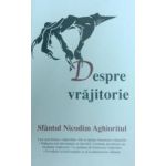 Despre Vrajitorie - Sfantul Nicodim Aghioritul