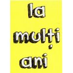 Felicitare - La multi ani | deDrag