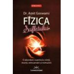 Fizica Sufletului - Amit Goswami