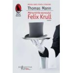 Marturisirile escrocului Felix Krull - Thomas Mann