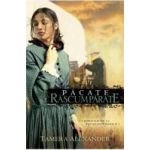 Pacate Rascumparate - Tamera Alexander