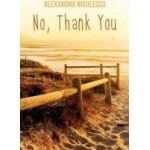 No Thank You - Alexandra Niculescu