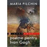 Poeme Pentru Ivan Gogh - Maria Pilchin