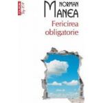 Top 10 - 261 - Fericirea Obligatorie - Norman Manea