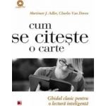 Cum Se Citeste O Carte - Mortimer J. Adler Charles Van Doren