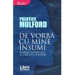 De vorba cu mine insumi | Pretince Mulford