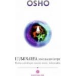 Iluminarea singura revolutie - Osho