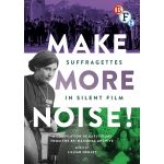 Make More Noise - Suffragettes in Silent Film | 