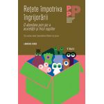 Retete impotriva ingrijorarii | Lawrence J. Cohen