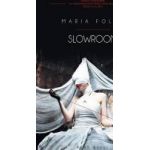 Slowroom - Maria Folea